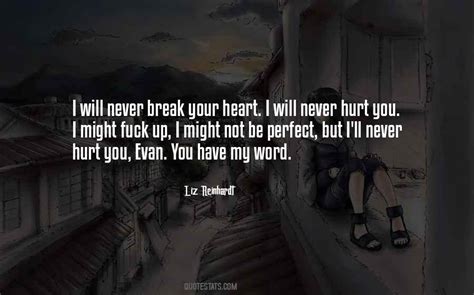 Top 54 I'll Never Break Your Heart Quotes: Famous Quotes & Sayings About I'll Never Break Your Heart