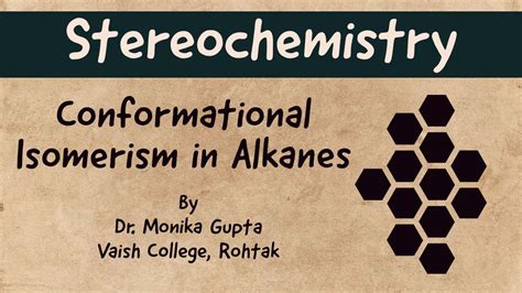 Stereochemistry: Conformational Isomerism in Alkanes By Dr. Monika Gupta - YouTube