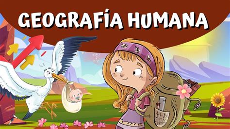 GEOGRAFÍA HUMANA ® Definición, qué estudia y su importancia