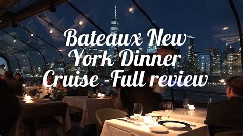 Bateaux New York Dinner Cruises-Full review - YouTube