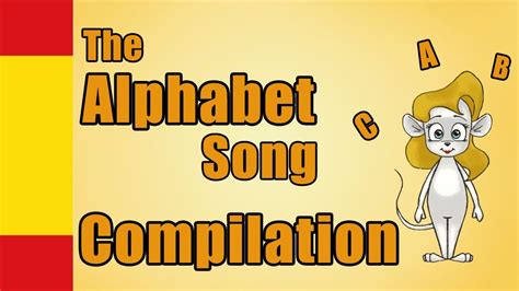 The Alphabet Song - Spanish Alphabet - Compilation - YouTube