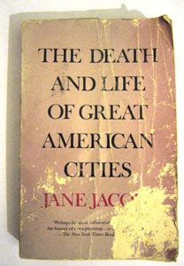 ARCHITECTURE + URBANISM: Jane Jacobs: The Death and Life of Great ...