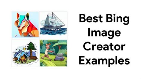 35+ Best Bing Image Creator Examples