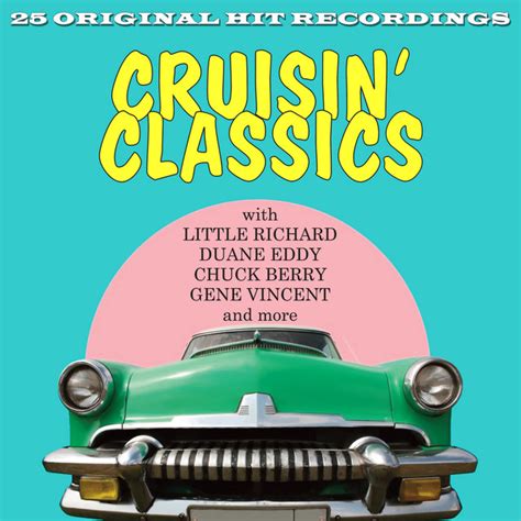 Cruisin' Classics - Compilation by Various Artists | Spotify