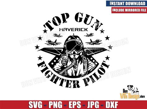 Top Gun Fighter Pilot SVG PNG Cut files Cricut Best Design