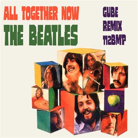 All Together Now - The Beatles (Gube Remix) by gube recommendations ...