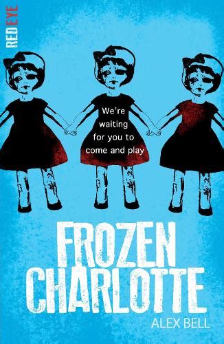 Frozen Charlotte by Alex Bell | Waterstones