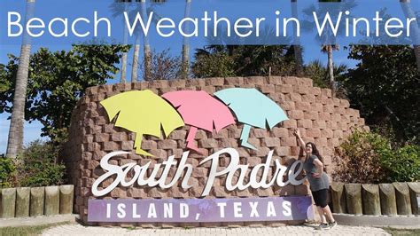 Beach Weather in Winter // South Padre Island, TX - YouTube