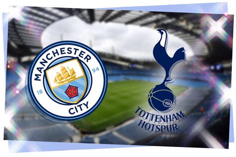 Man City vs Tottenham LIVE! Premier League result, match stream, latest ...