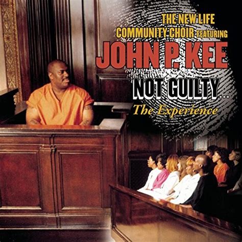 Not Guilty...The Experience - John P. Kee | Songs, Reviews, Credits | AllMusic