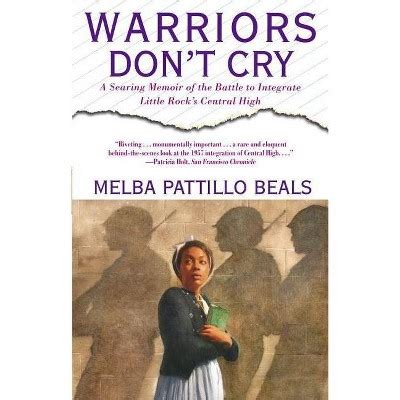 Warriors Don't Cry - By Melba Pattillo Beals (paperback) : Target