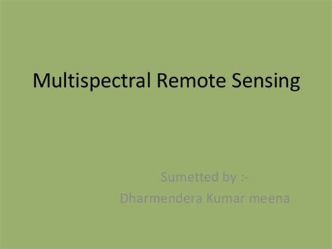 Multispectral remote sensing