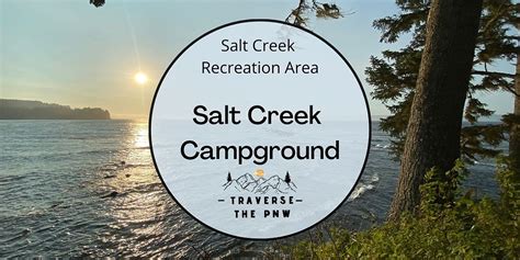 Ultimate Guide to Salt Creek Campground | Port Angeles, Washington