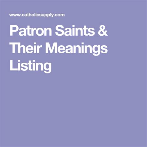 the words patron saints and their meaningss listing in white on a ...