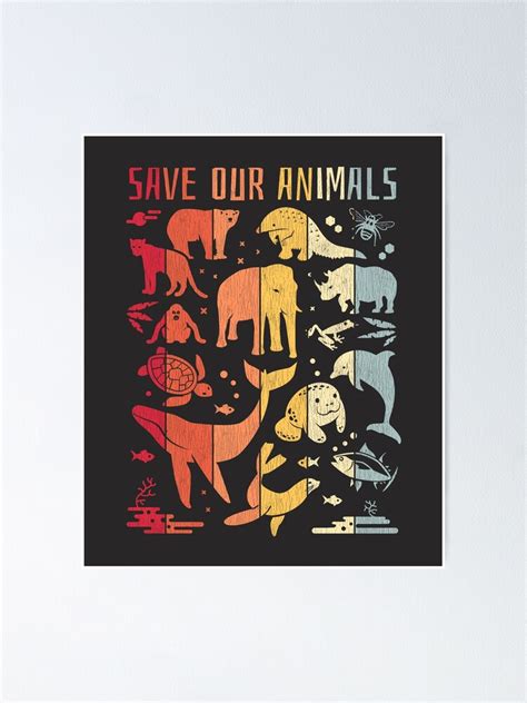 "Save The Animals - Endangered Animals Retro Design" Poster for Sale by ...