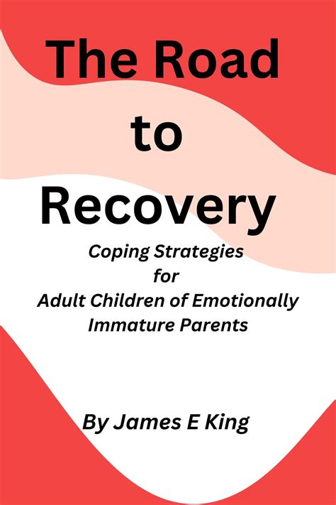 The Road to Recovery: Coping Strategies for Adult Children of ...