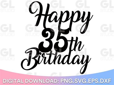 Happy 35th Birthday Cake Topper Svg Cake Topper Svg 35th - Etsy Canada