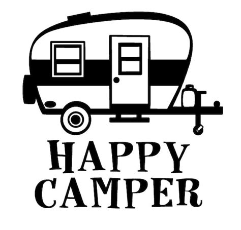 Happy Camper SVG for Cricut or Silhouette