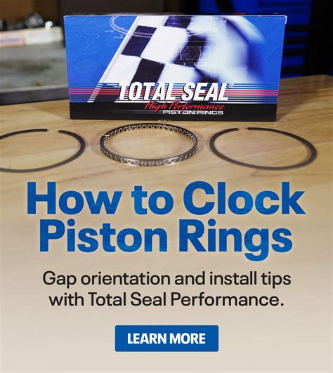 Installing and Clocking Piston Rings With Total Seal Performance - Speedway Motors