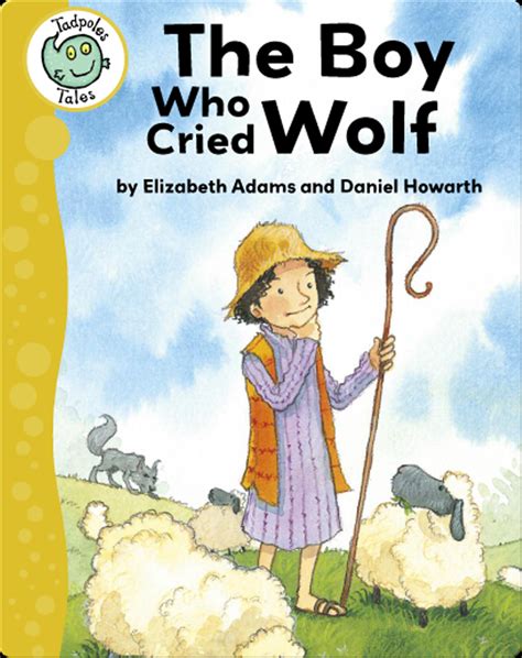 The Boy Who Cried Wolf Children's Book by Elizabeth Adams With Illustrations by Daniel Howarth ...