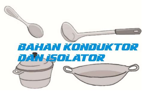 Apa Itu Bahan Konduktor dan Isolator Kompor Listrik? Ini Penjelasannya