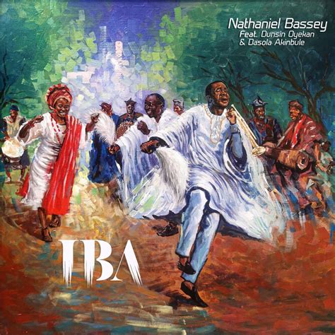 ‎Iba (feat. Dunsin Oyekan & Dasola Akinbule) - EP by Nathaniel Bassey on Apple Music