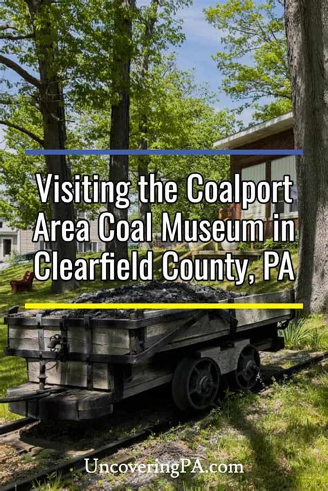 Visiting the Coalport Area Coal Museum in Clearfield County, PA ...