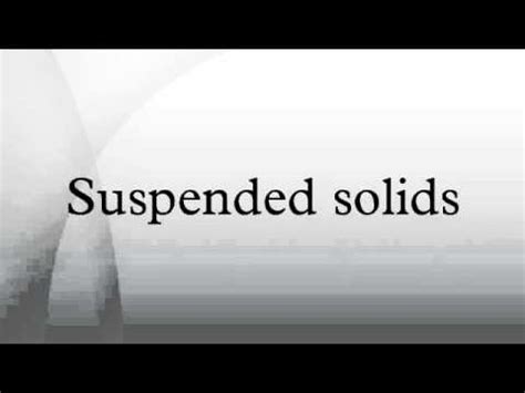 Suspended solids - YouTube