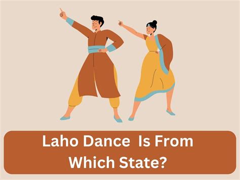 Laho Dance Is From Which State?