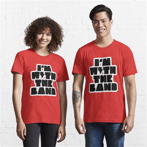 "I'M WITH THE BAND" T-shirt for Sale by EdsTshirts | Redbubble | music t-shirts - love t-shirts ...