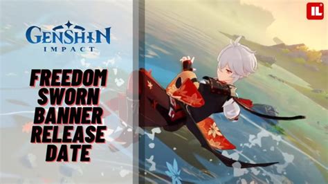 Genshin Impact 2.8 Leaks: Freedom Sworn Banner Release Date Revealed