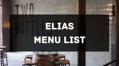 Elias Menu Prices Philippines 2024 [Updated] — All About Philippines Menu