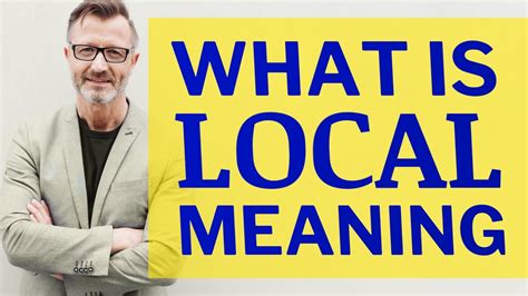 Local | Meaning of local - YouTube