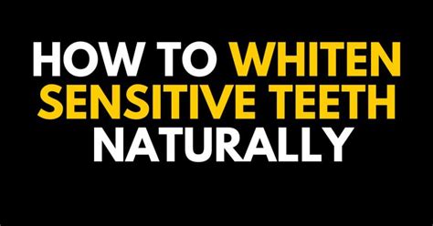 The Ultimate Guide to Teeth Whitening for Sensitive Teeth (5 Effective Ways)