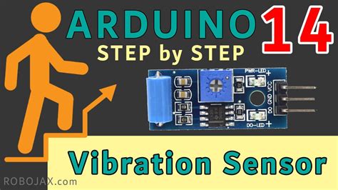 Lesson 14: Using Vibration Sensor Module with Arduino | Arduino Step By Step Course - YouTube