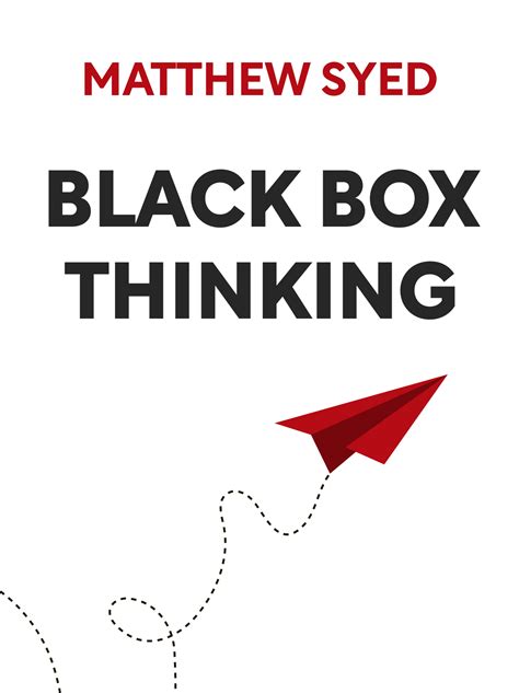 Black Box Thinking Book Summary by Matthew Syed