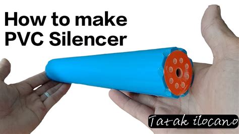 How to make DIY PVC Silencer/Suppressor for Airgun and PVC toygun (up to 80% sound reduction ...