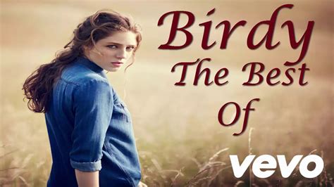 Best Of Birdy | Birdy Top Songs | Best Birdy Songs - YouTube