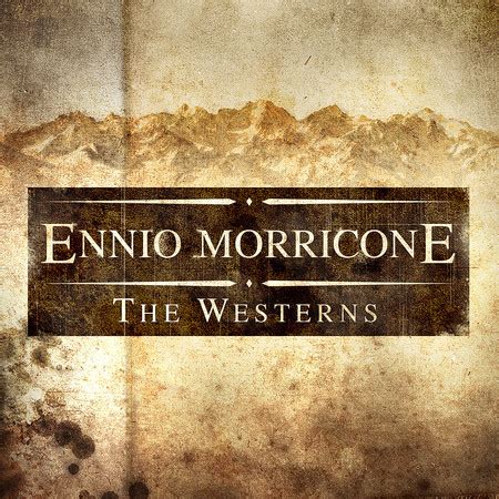 Ennio Morricone - The Westerns專輯 - The City of Prague Philharmonic ...