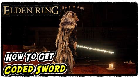 How to Get Coded Sword in Elden Ring Coded Sword Location - YouTube