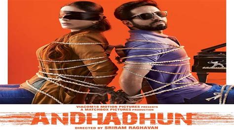 Andhadhun A Movie. – Ramana's Musings