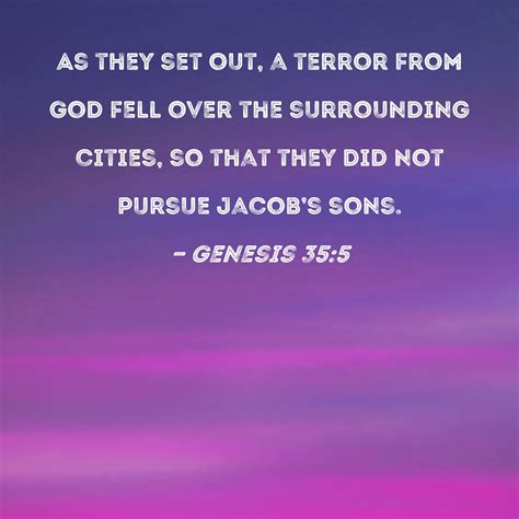 Genesis 35:5 As they set out, a terror from God fell over the ...