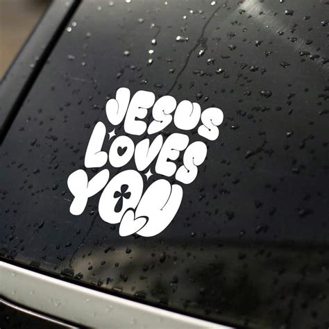 Jesus Loves You Car Decals, Christian Stickers, Jesus Stickers, Car Stickers And Decals, Bumper ...