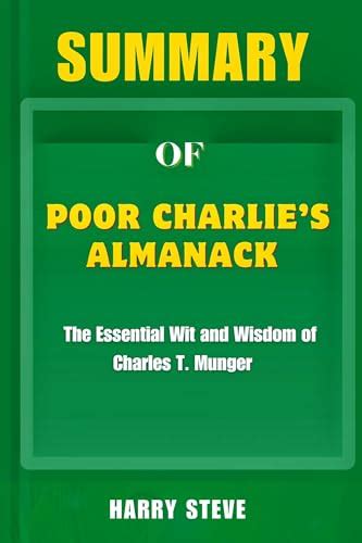 SUMMARY OF Poor Charlie’s Almanack: The Essential Wit and Wisdom of ...