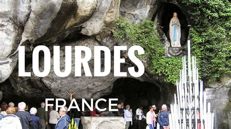 Sanctuary and Grotto of Our Lady Of Lourdes - Lourdes, France - YouTube