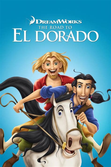 Pin by kyle ceria on The Road to El Dorado | Animated movies, Animated movie posters, El dorado