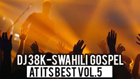 Swahili Gospel Songs DJ Mix; Powerful Kenya Gospel Mixtape Fast ...