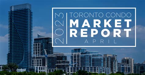 Toronto Condo Market Report April 2023 | iDEALtoronto