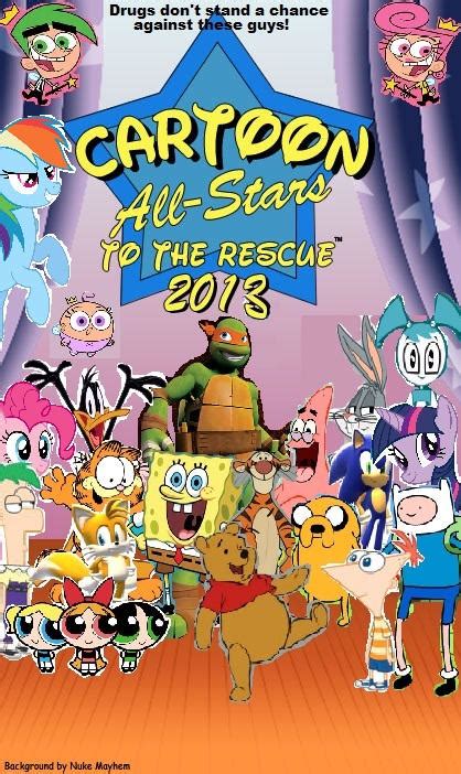 Cartoon All-Stars To The Rescue 2013 by cartoonfanboyone on DeviantArt