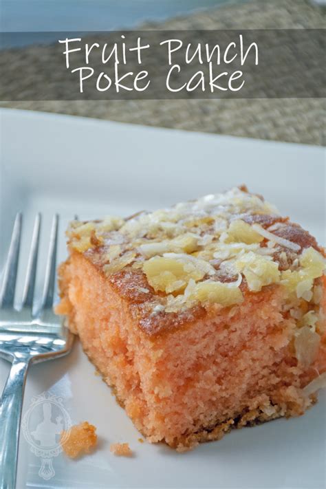 Fruit Punch Poke Cake – Through the Cooking Glass